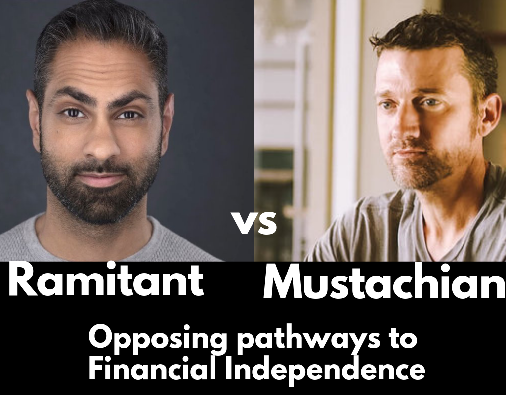 Ramitant v Mustachian - opposing pathways to financial independence