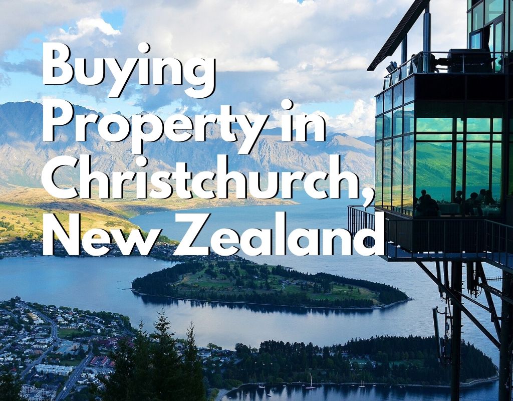 buying property in christchurch, new zealand