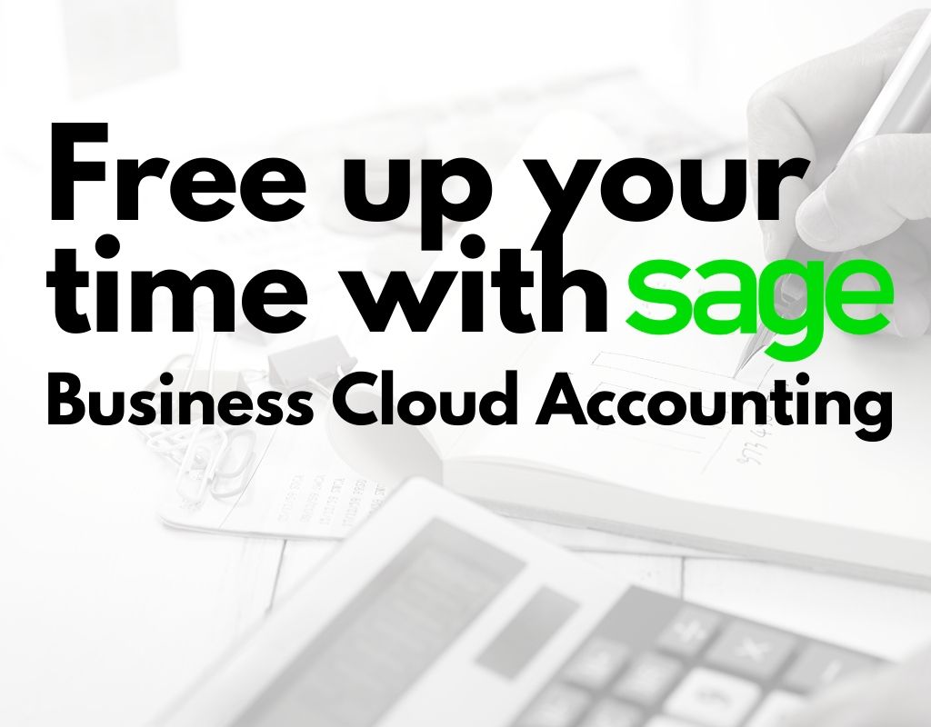 Free up your time with Sage Business Cloud Accounting