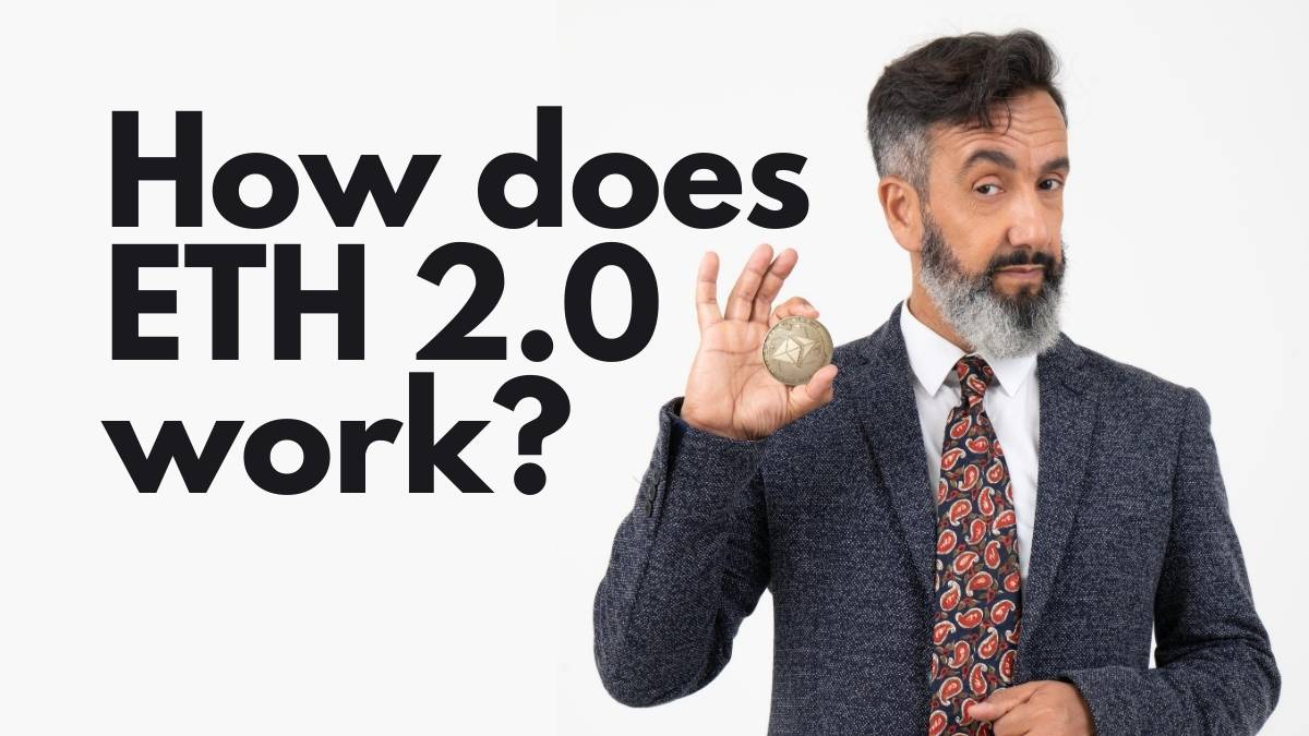 how does eth 2.0 work?