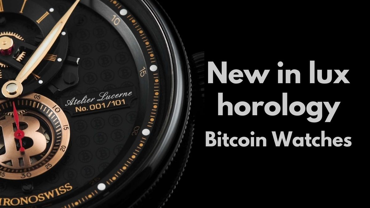Bitcoin watches