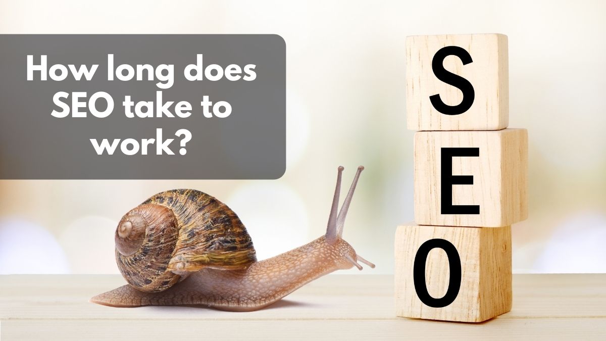 How long does SEO take to work