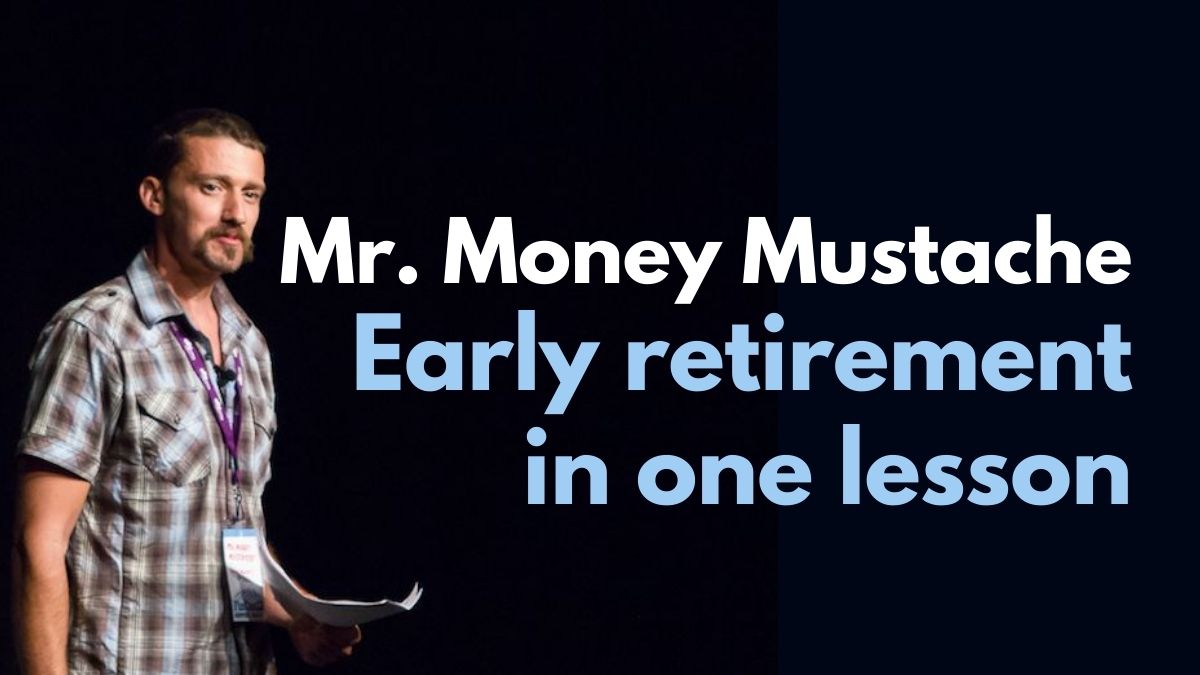 mr money mustache early retirement in one lesson