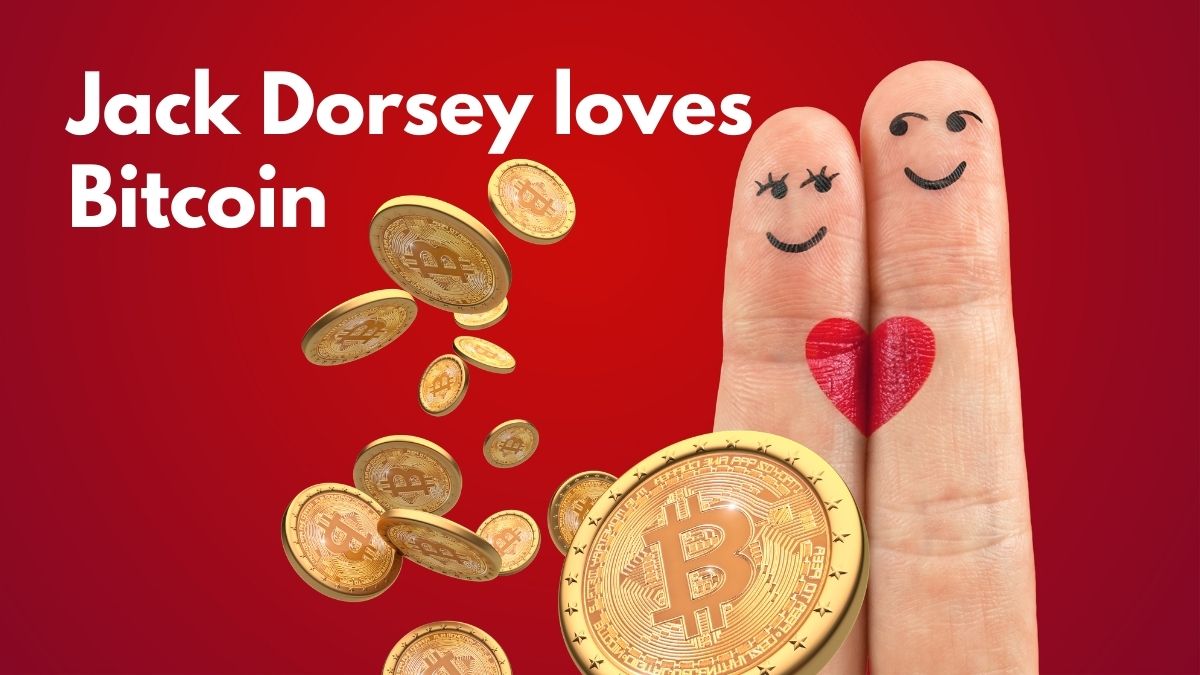 Jack Dorsey loves Bitcoin