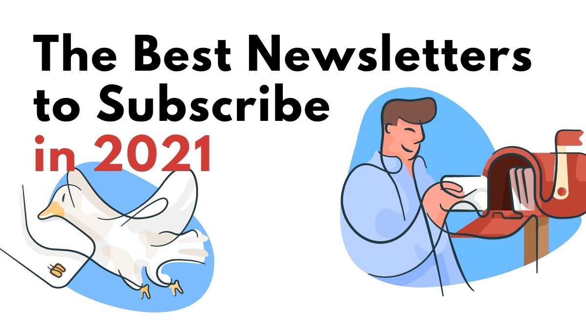 best newsletters to subscribe 2021