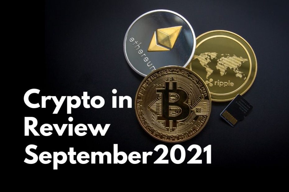 Crypto in Review September 2021