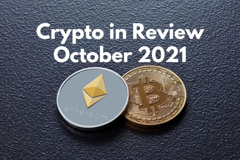 Crypto in Review - October 2021
