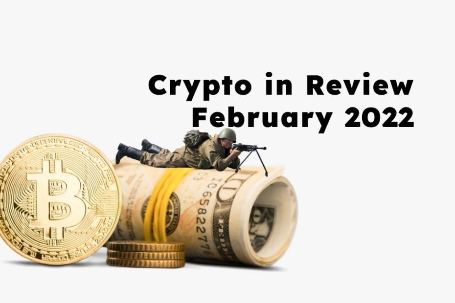crypto in review - feb 2022
