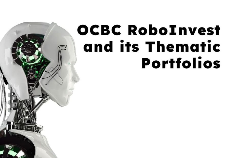OCBC RoboInvest and Thematic Portfolios