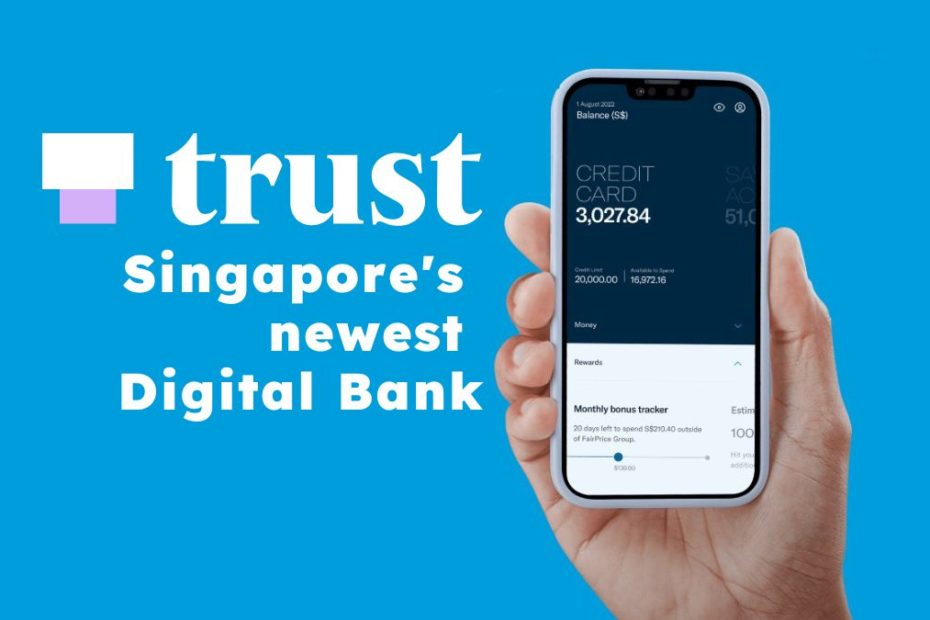 Trust Bank - Singapore's new digital bank